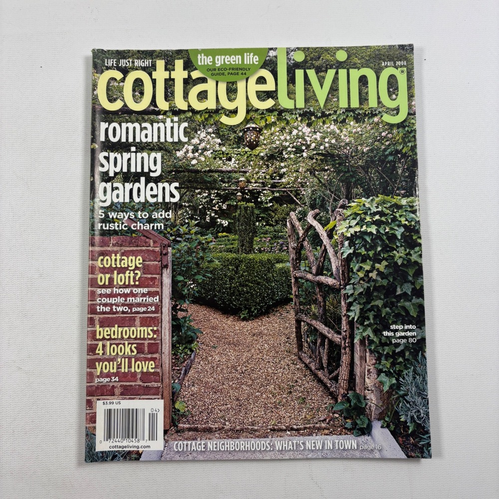Cottage Living Magazine April 2008 Romantic Spring Gardens Rustic Charm Aveeno